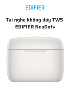 Tai nghe true wireless EDIFIER NeoDots - Ảnh 12